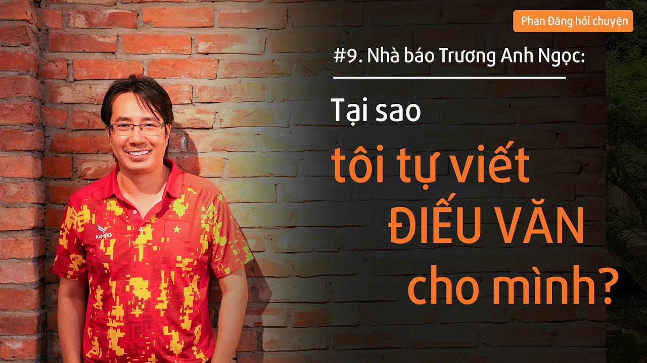 Nhà báo Trương Anh Ngọc