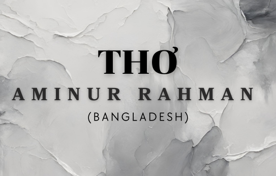 Thơ Aminur Rahman (Bangladesh)